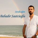 Бахадыр Саатчиоğлу