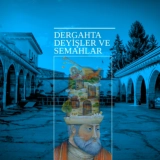 Дергахта Деышлер ве Семахлар
