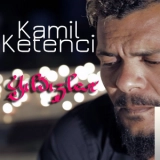 Камил Кетенcи